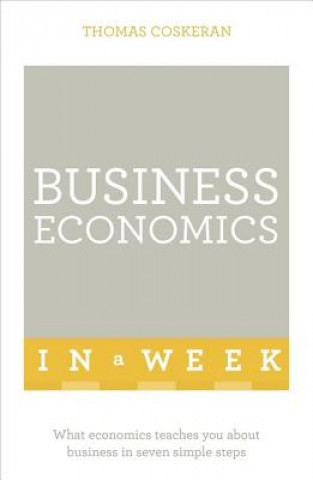 Könyv Business Economics In A Week Thomas Coskeran