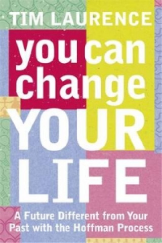 Könyv You Can Change Your Life Tim Laurence