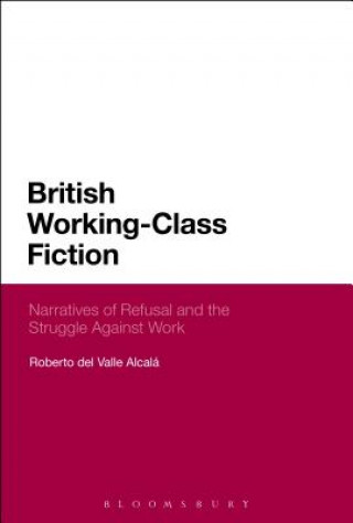 Könyv British Working-Class Fiction Roberto Del Valle Alcala