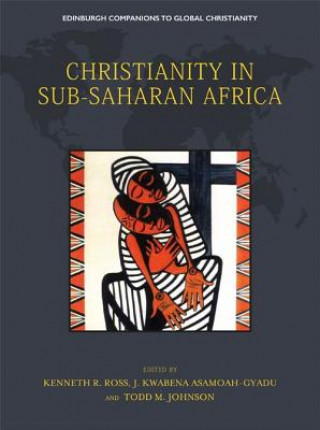 Kniha Christianity in Sub-Saharan Africa ROSS KENNETH R  JOHN