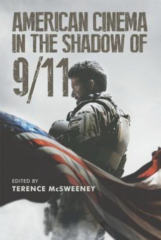Книга American Cinema in the Shadow of 9/11 MCSWEENEY TERENCE