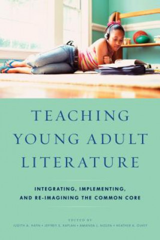 Carte Teaching Young Adult Literature Judith A Hayn