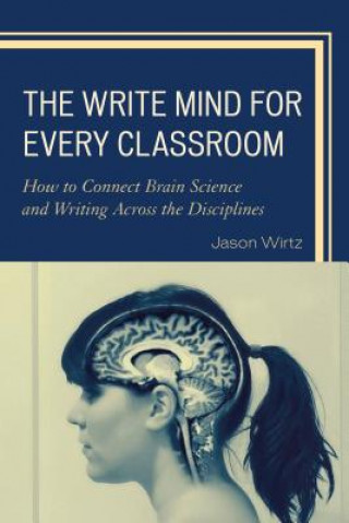 Carte Write Mind for Every Classroom Jason Wirtz