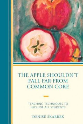 Libro Apple Shouldn't Fall Far from Common Core Skarbek