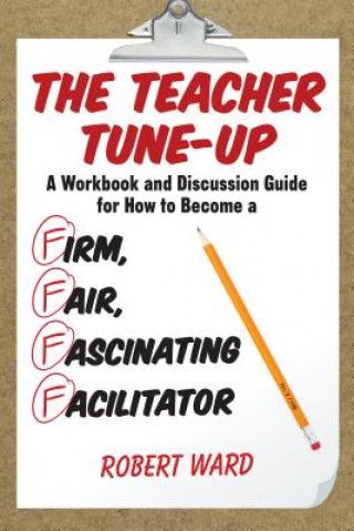 Knjiga Teacher Tune-Up Robert Ward