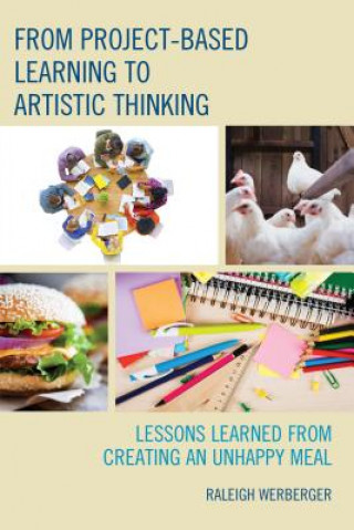 Knjiga From Project-Based Learning to Artistic Thinking Raleigh Werberger