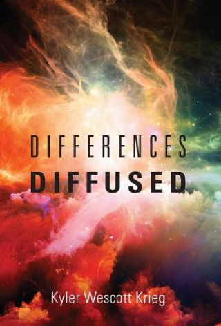 Knjiga Differences Diffused KYLER WESCOTT KRIEG