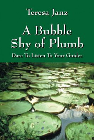 Kniha Bubble Shy of Plumb TERESA JANZ