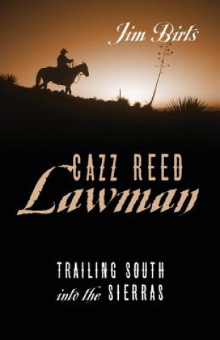 Книга Cazz Reed Lawman Jim Birts