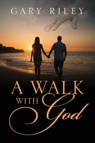 Knjiga Walk With God GARY RILEY