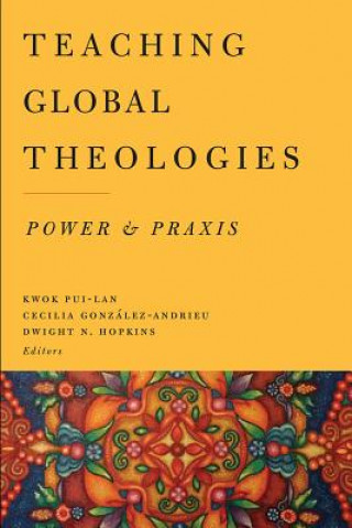 Carte Teaching Global Theologies Pui-Lan Kwok