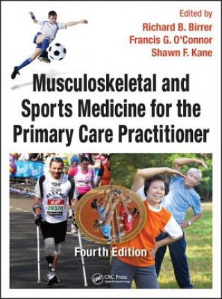 Carte Musculoskeletal and Sports Medicine For The Primary Care Practitioner Richard B. Birrer