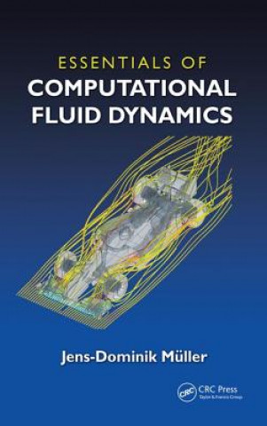 Książka Essentials of Computational Fluid Dynamics Jens-Dominik Mueller