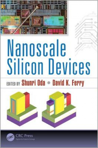 Книга Nanoscale Silicon Devices Shunri Oda