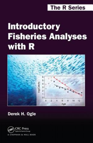Könyv Introductory Fisheries Analyses with R Derek H. Ogle