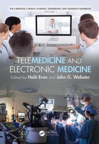 Kniha Telemedicine and Electronic Medicine Halit Eren