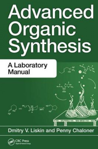 Carte Advanced Organic Synthesis Dmitry V. Liskin
