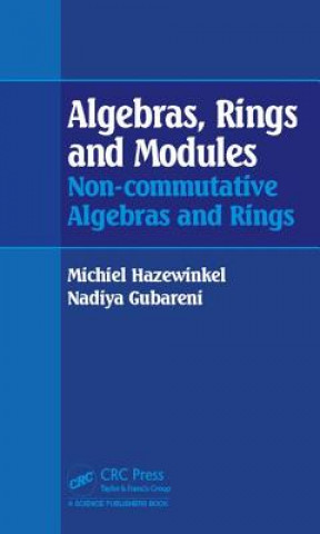 Carte Algebras, Rings and Modules Michiel Hazewinkel