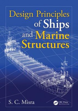 Libro Design Principles of Ships and Marine Structures Suresh Chandra Misra