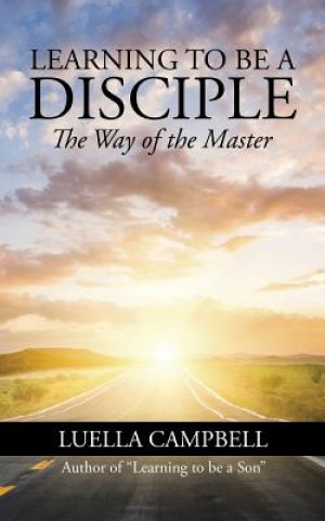 Carte Learning to be a Disciple Luella Campbell