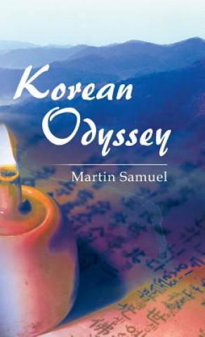 Könyv Korean Odyssey Martin Samuel