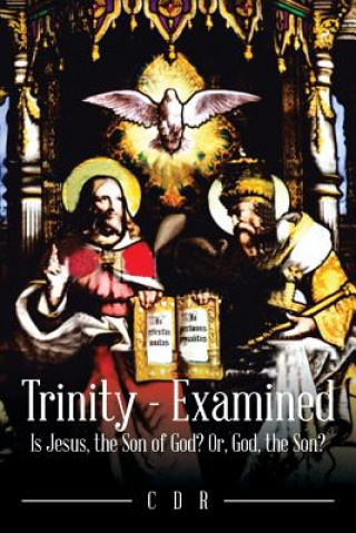 Книга Trinity - Examined CDR