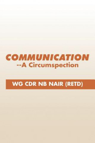 Книга Communication--A Circumspection Wg Cdr Nb Nair (Retd)