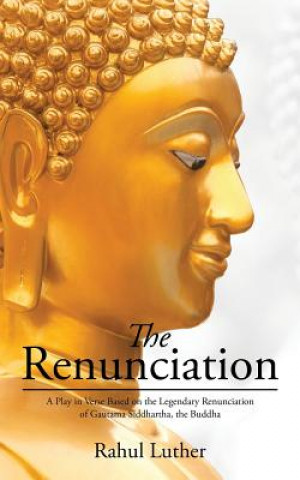 Knjiga Renunciation RAHUL LUTHER