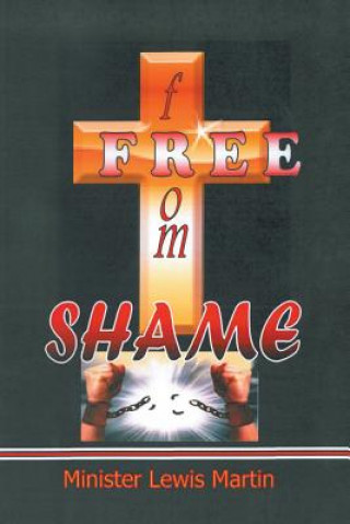Könyv Free from Shame MINISTER LEW MARTIN