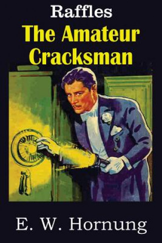 Könyv Amateur Cracksman E. W. HORNUNG