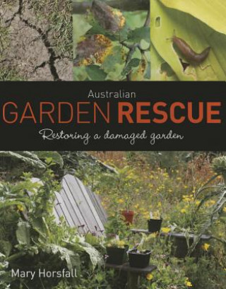 Kniha Australian Garden Rescue Mary Horsfall