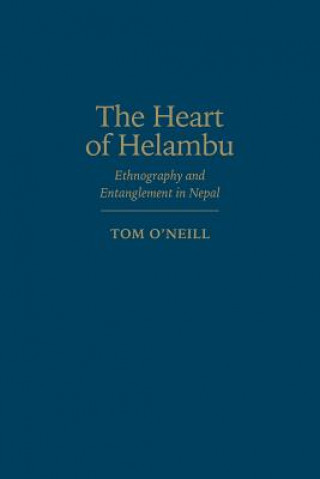 Kniha Heart of Helambu Tom O'Neill