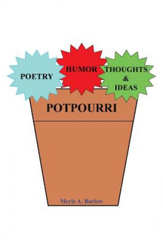 Kniha Poetry, Humor, Thoughts and Ideas Merle a Barlow