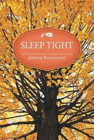 Knjiga Sleep Tight Judith Bohannon