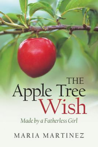 Kniha Apple Tree Wish Maria Martinez