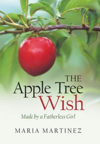 Kniha Apple Tree Wish Maria Martinez