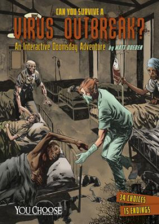 Book Can You Survive a Virus Outbreak?: An Interactive Doomsday Adventure Matt Doeden