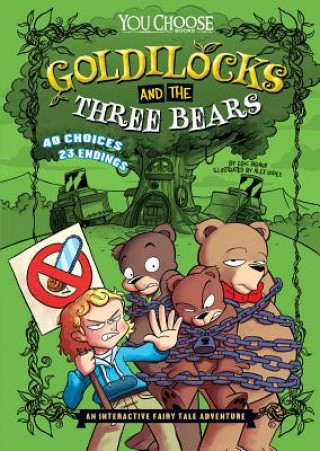 Carte Goldilocks and the Three Bears: An Interactive Fairy Tale Adventure Eric Braun
