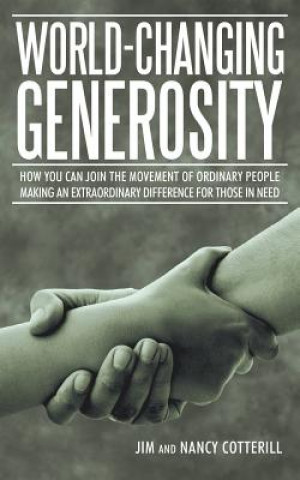 Knjiga World-Changing Generosity JIM AND N COTTERILL