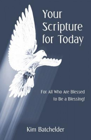 Knjiga Your Scripture for Today Kim Batchelder