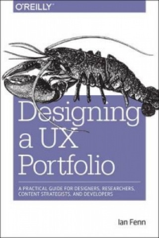 Kniha Designing a UX Portfolio Ian Fenn