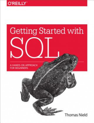 Книга Getting Started with SQL Thomas Nield