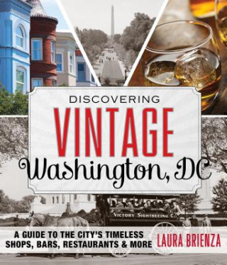 Книга Discovering Vintage Washington, DC Laura Brienza