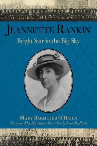 Kniha Jeannette Rankin Mary Barmeyer O'Brien
