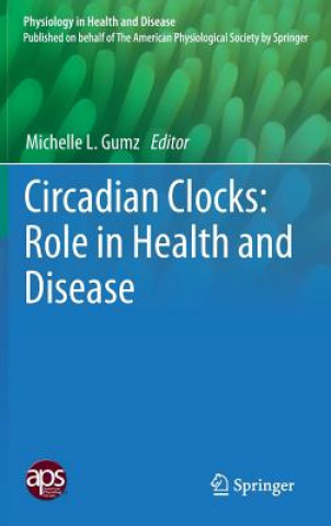 Kniha Circadian Clocks: Role in Health and Disease Michelle L. Gumz