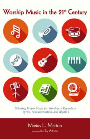 Kniha Worship Music in the 21st Century MARIUS E. MARTON
