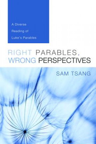 Knjiga Right Parables, Wrong Perspectives SAM TSANG
