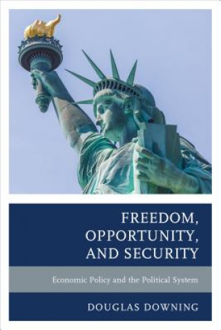 Книга Freedom, Opportunity, and Security Douglas Downing