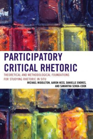 Książka Participatory Critical Rhetoric Danielle Endres