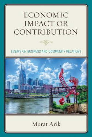 Kniha Economic Impact or Contribution Murat Arik